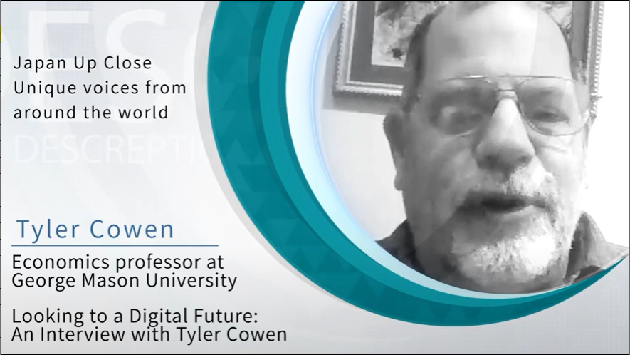 (Video)Looking to a Digital Future: An Interview with Tyler Cowen