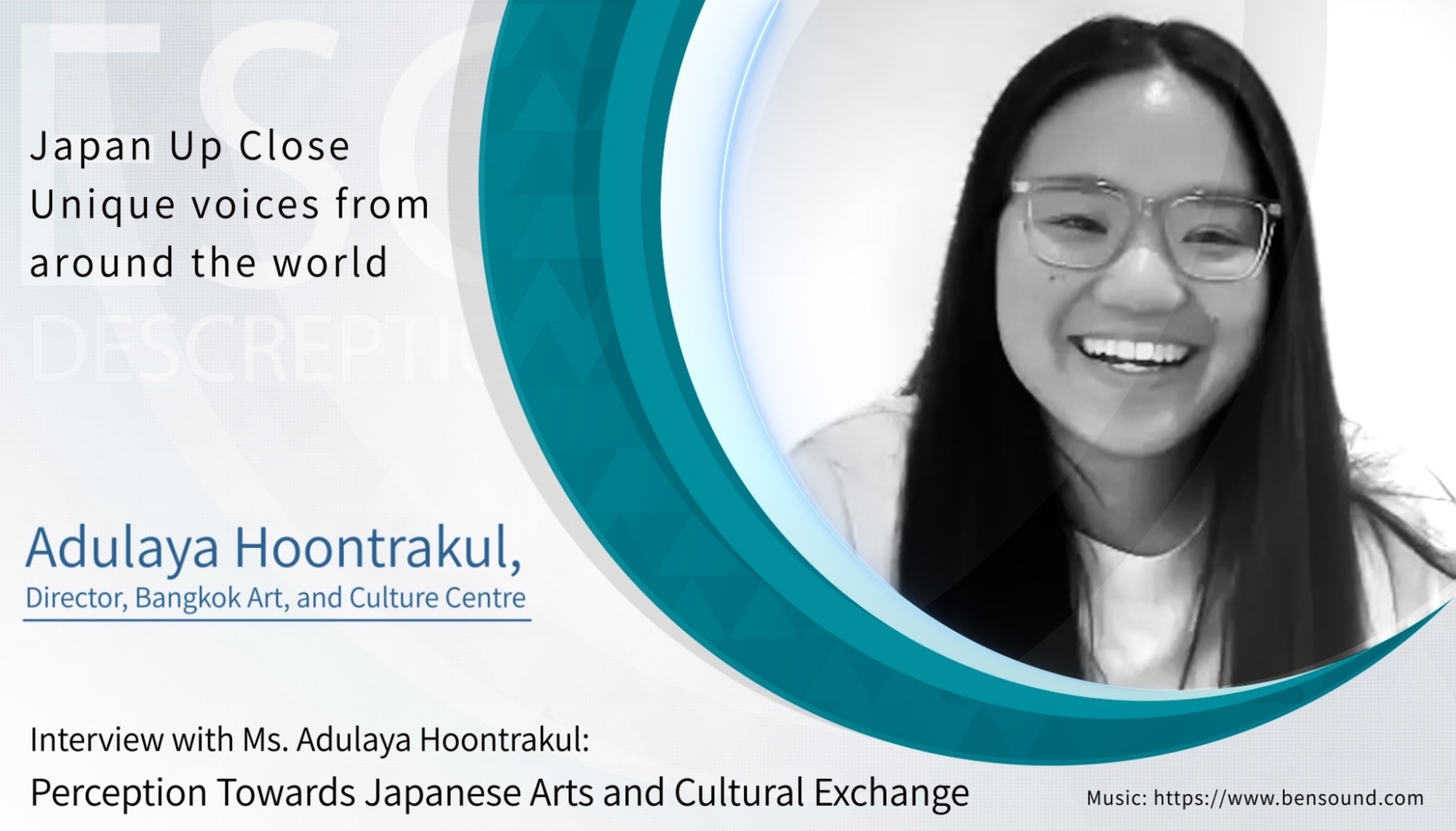 (Movie) Interview with Ms. Adulaya Hoontrakul: Perception Towards Japanese Arts and Cultural Exchange